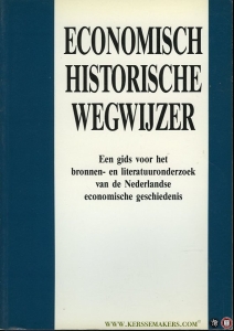 Economisch-historische wegwijzer. Een gids voor het bronnen- en literatuuronderzoek van de Nederlandse economische geschiedenis. — Seegers