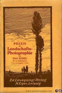 Praxis der Landschafts-Photographie — SCHIEL, Max