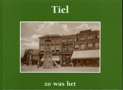Tiel, zo was het — OOR, M. van 't / KEMPERMAN, N.