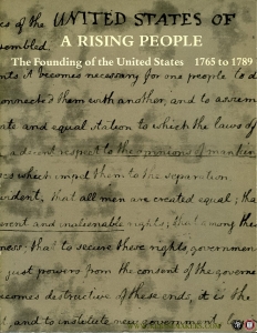 A Rising People. The Founding of the United States, 1765 to 1789. A Celebration from the Collections of The American Philosophical Society, The Historical Society of Pennsylvania, The Library Company of Philadelphia. — BOYD, Julian (introduction)