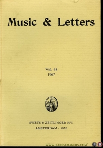 Music & Letters. A Quarterly Publication. Volume 48, 1967 — WESTRUP, J.A. (Edited by)
