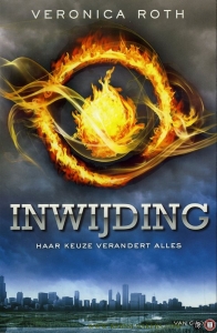 Inwijding. Haar keuze verandert alles - Divergent 1 — ROTH, Veronica