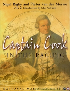 Captain Cook in the Pacific — RIGBY, Nigel / MERWE, Pieter van der