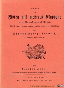 Über die Flöten mit mehrern Klappen 1800. With an introduction by Karl Ventzke — TROMLITZ, Johann George