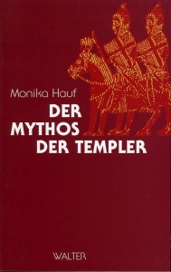 Der Mythos der Templer — HAUF, Monika