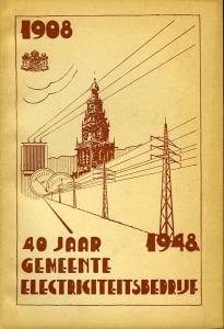 40 jaar electriciteit. Gedenkboek uitgegeven ter gelegenheid van het 40-jarig bestaan van het Gemeente Electriciteitsbedrijf, 23 november 1948. (Nijmegen, originele uitgave, niet de herdruk) — Diverse auteurs