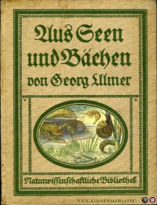 Aus Seen und Bächen. Die niedere Tierwelt unserer Gewässer. Mit zahlreichen Abbildungen im Text und drei Tafeln — ULMER, Georg