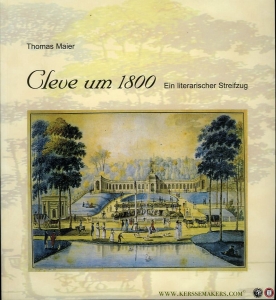 Cleve um 1800. Ein literarischer Streifzug. — MAIER, Thomas