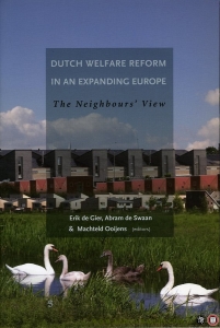 Dutch welfare reform in an expanding Europe. The neighbours' view — Gier, E. de / Swaan, A. de / Ooijens, M. (edited by)