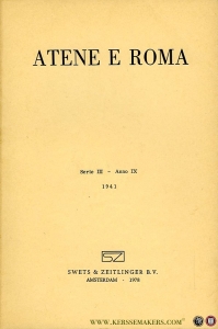 Atene E Roma. Serie III, Anno IX, 1941. Revista della societa Italiana per la diffusione e l'incorraggiamento degli studi classici — AA