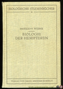 Biologie der Hemipteren. Eine Naturgeschichte der Schnabelkerfe — WEBER, Hermann