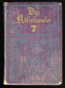 Der Käfersammler. Illustrierte Taschenbücher für die Jugend (Band 22) — BAU, Alexander (bearbeitet von) / Redaktion des Guten Kameraden (herausgegeben von)
