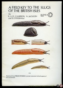Field Key to the Slugs of the British Isles. Reprinted from Field Studies Vol. 5, No. 5 (1983) — CAMERON, R. / JACKSON, N. / EVERSHAM, B.