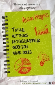 Totaal nutteloos wetenschappelijk onderzoek naar Dorks. Alles wat je zou moeten weten over Dorks. Lezen op eigen risico! — Hughes, Alison