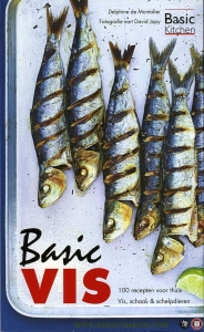 Basic vis. 100 recepten voor thuis. Vis, schaal- & schelpdieren. — MONTALIER, Delphine de