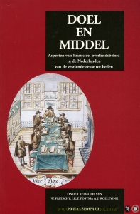 Doel en middel. Aspecten van financieel overheidsbeleid in de Nederlanden van de zestiende eeuw tot heden — FRITSCHY, W. (onder redactie van)