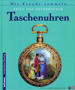 Taschenuhren. Battenberg, Antiquitäten Katalog. — OSTERHAUSEN, Fritz von