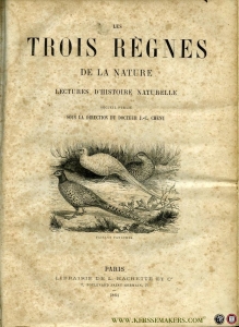 Les trois regnes de la nature. Lectures d'histoire naturelle — CHENU, J. (sous la direction du)