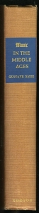 Music in the Middle ages. With an Introduction on the Music of Ancient Times. — REESE, Gustave
