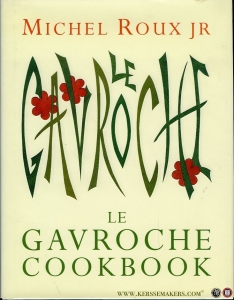Le Gavroche Cookbook — ROUX, Michel