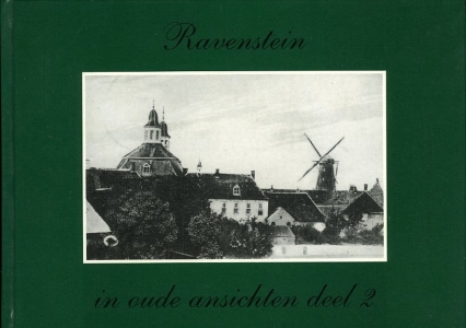 Ravenstein in oude ansichten, deel 2 — DERICKS, J.