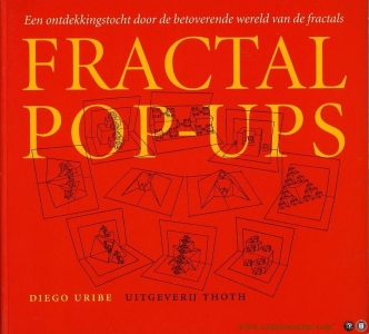 Fractal pop-ups. Een ontdekkingstocht door de betoverende wereld van de fractals — URIBE, Diego