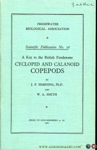 A key to the British freshwater cyclopid an calanoid copepods — HARDING, J. / SMITH, W.