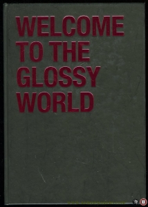 Welcome to the Glossy World — ZUIDERVELD, Kristien