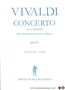 Concerto in La Minore per violoncello, archi e cembalo (P.V. 24 - F. III. No 4) — VIVALDI, Antonio / Herausgegeben von - Edited by Mezo Imre