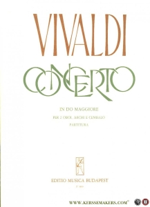 Concerto in Do Maggiore per 2 oboi, archi e cembalo - RV 534 — VIVALDI, Antonio / Herausgegeben von - Edited by Nagy Olivér