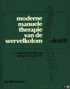 Moderne manuele therapie van de wervelkolom. Deel 1 en 2 — GRIEVE, Gregory P.