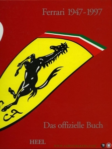 Ferrari 1947-1997. Das offizielle Buch. — Cancellieri, Gianni (Textredaktion)
