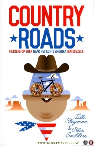 Country Roads. Fietsend op zoek naar het echte Amerika (en onszelf) — Stegeman, Lotte / Smolders, Peter