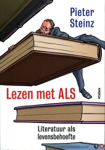 Lezen met ALS. Literatuur als levensbehoefte — STEINZ, Pieter