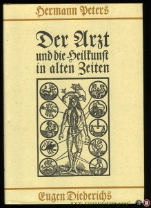 Der Arzt und die Heilkunst in alten Zeiten — PETERS, Hermann