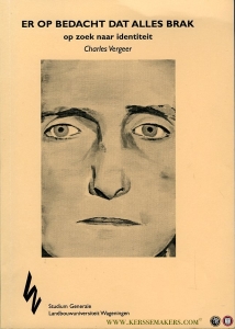Er op bedacht dat alles brak, op zoek naar identiteit — VERGEER, Charles