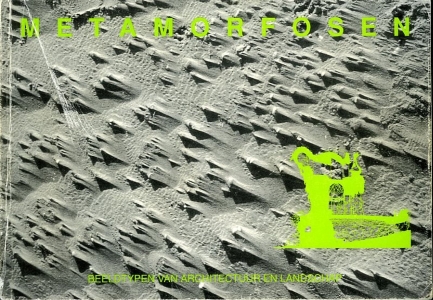 Metamorfosen. Beeldtypen van architectuur en landschap — Aben, Rob / Paul van der Ree / Clemens Steenbergen