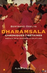 Dharamsala. Chroniques Tibétaines — Odelys, Bertrand