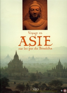 Voyage en Asie sur les pas de Bouddha. — Alain Chenevière