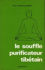 Le souffle purificateur tibétain. — DI CENTA DE SERRES, Fuly -Tchang-Young-Pan
