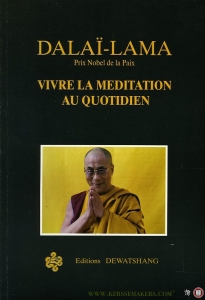 Vivre la méditation au quotidien — Dalaï-Lama