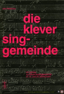Die Klever Singgemeinde. Städtischer Singverein. Städtische Singgemeinde Kleve 1809-1992. Ein Beitrag zur Klever Musikgeschichte im 19. und 20. Jahrhundert — Friedrichs, Otto