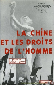 La Chine et les droits de l'homme — Koch-Miramond, L. / Jean-Pierre Cabestan / Françoise Aubin / Yves Chevrier