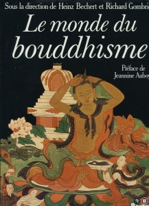 Le monde du Bouddhisme. — Bechert, Heinz / Gombrich, Richard