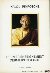 Dernier enseignement derniers instants — Kalou Rimpotche
