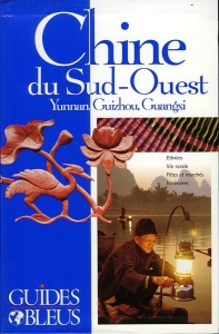 Chine du Sud-Ouest - Yunnan, Guizhou, Guangxi — Catherine Marquet