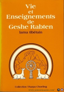 Vie et enseignement de Geshé Rabten un lama tibétain contemporain à la recherche de la vérité — Rabten, Guéshé / Wallace Alan