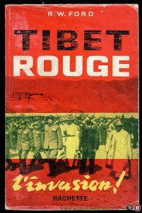 Tibet Rouge. L`Invasion! — FORD, R.