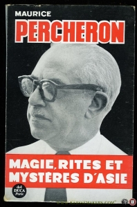 Magie, rites et mystères d'Asie. — PERCHERON Maurice