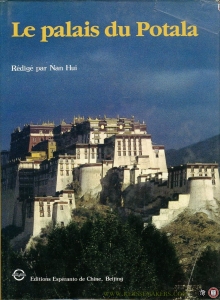 Le Palais du Potala. — NAN HUI (edited by)